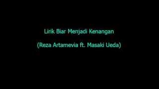 Lirik Biar Menjadi Kenangan  Reza Artamevia ft Masaki Ueda [upl. by Eusoj]