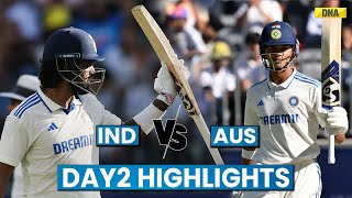 Ind Vs Aus Highlights Day 2 Jaiswal Rahul Deflate Aus Ind Lead By 218 Runs  India vs Australia [upl. by Fuller]