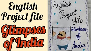 glimpses of India project fileEnglish project fileglimpses of India fileAkshiColorscraft [upl. by Atteirneh]