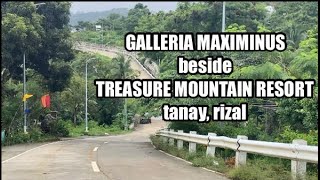 GALLERIA MAXIMINUS BESIDE TREASURE MOUNTAIN RESORT TANAY RIZAL [upl. by Sinnoda]