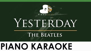 The Beatles  Yesterday  LOWER Key Piano Karaoke Instrumental Slowed Down [upl. by Joktan]