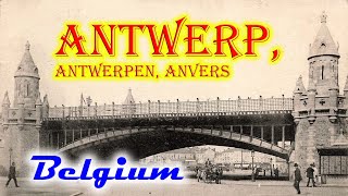 Old photos of Antwerp Belgium  Oude fotos van Antwerpen  Anciennes photos de Anvers Belgique [upl. by Enimsaj]