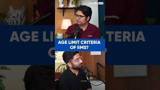 AGE Limit Criteria of IIMs IIM Admission Policy shorts iimagelimitcriteria cat2024 [upl. by Osnofledi97]