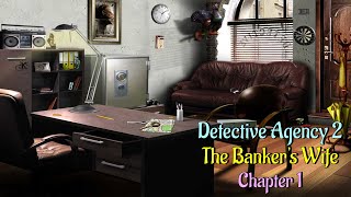 Lets Play  Detective Agency 2  The Bankers Wife  Chapter 1 [upl. by Yenolem]