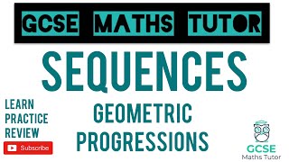 Geometric Progressions  iGCSE  Grade 6 Series  GCSE Maths Tutor [upl. by Oregolac750]