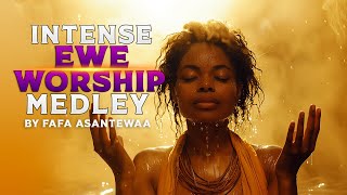 INTENSE EWE WORSHIP MEDLEY BY FAFA ASANTEWAA 2024 [upl. by Anagrom]