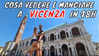 GUIDA COMPLETA VICENZA  COSA VEDERE E COSA MANGIARE IN UN WEEKEND [upl. by Nwaf]