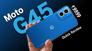 Moto G45 Quick review  6sGen3  120hz  ₹9000  Segemnet Fastest 5g Phone [upl. by Armmat428]