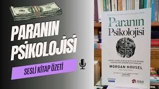 Paranın Psikolojisi Sesli Kitap  Paranın Psikolojisi Özet [upl. by Nahallac]