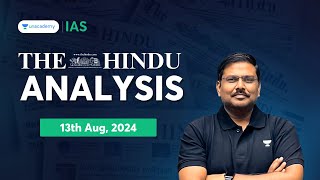 The Hindu Newspaper Analysis LIVE  13th Aug 2024  UPSC Current Affairs Today  Shyam Kaggod [upl. by Sivel]