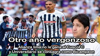 Vergüenza Lima I Alianza no le gana a CuscoFC y Universitario es bicampeon en su centenario [upl. by Droffats]