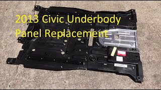 2013 Civic Under Body Panel Replacement [upl. by Vidovic]