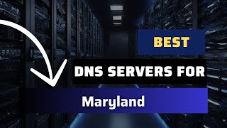 Best DNS Servers for Maryland  Ranked amp Reviewed [upl. by Milan]