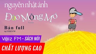 Sách nói Đảo Mộng Mơ  Nguyễn Nhật Ánh  Voiz FM [upl. by Yrome]