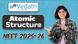 Lecture 1  Atomic Structure  Chemistry  Class 11 Pragami NEET 202526  Vedath [upl. by Eibor]