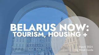 Belarus Update Tourism Life and Real Estate Trends 183 [upl. by Aracal]