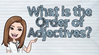 ENGLISH What is the Order of Adjectives  iQuestionPH [upl. by Yuji]