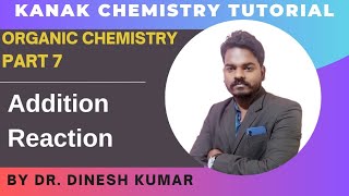 Organic Chemistry  Part 7  Addition Reaction  Types of Addition Reaction [upl. by Marie-Jeanne782]