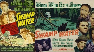 Swamp Water I American Noir Crime Film 1941 I Walter BrennanWalter HustonAnne Baxter [upl. by Kamaria724]