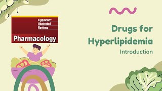 Antihyperlipidemic Drugs  General Introduction  Hyperlipidemia  Lippincott pharmacology Lecture 1 [upl. by Monte695]