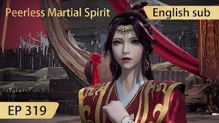 Eng Sub Peerless Martial Spirit EP319 [upl. by Alisha]