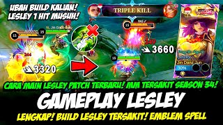 CARA MAIN LESLEY SEASON 34❗TIPS PRO LESLEY 1 HIT❗BUILD LESLEY TERSAKIT 2024❗GAMEPLAY LESLEY TERBARU [upl. by Radloff644]