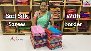 Soft silk sarees with border  soft silk saree collection  soft silk sarees with price  Varnaa [upl. by Sapphire]