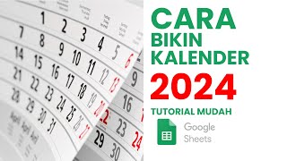 Cara Bikin Kalender 2024 Keren dengan Google Sheet [upl. by Cantu]