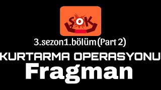 Şok Z 3sezon 1bölümKurtarma Operasyonu 2Fragman [upl. by Ardelis]