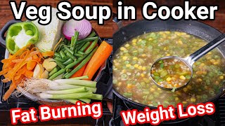 Healthy Veg Soup in Cooker  Ultimate Fat Burning Weight loss Vegetable Soup from Kitchen Scrap [upl. by Kassity293]