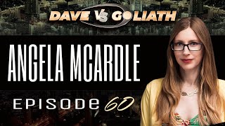 Dave VS Goliath Episode 60 “Election Fixing” w Angela McArdle [upl. by Phionna]