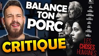 LES CHOSES HUMAINES  CRITIQUE [upl. by Eardnoed]