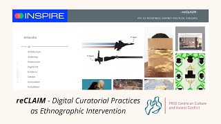 reCLAIM  Digital Curatorial Practices as Ethnographic Intervention [upl. by Zenas707]