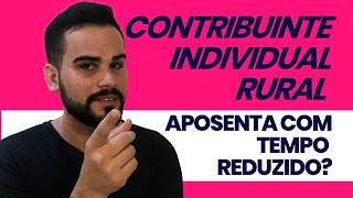 O Contribuinte Individual consegue se aposentar no rural [upl. by Madlen]