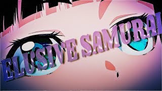 Elusive Samurai AMV [upl. by Notxam]