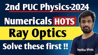 Ray Optics  Important Numericals  HOTS  2ndPUC Physics Exam 2024  2nd PUC Physics Numericals [upl. by Clair552]