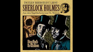 Das Grab in Chelsea Sherlock Holmes Hörbuch [upl. by Sephira]