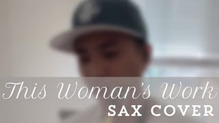 This Woman’s Work Maxwell Sax Cover [upl. by Ynney]