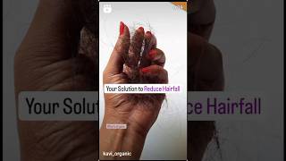 kaviorganic Your solution to Reduce Hairfall within One week KavisOrganic haircareshortvideo [upl. by Hubsher]