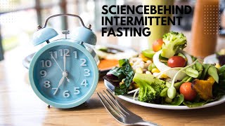 Science Behind Intermittent Fasting Does It Really Work [upl. by Ielirol]