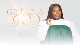 Generous God Gloria  Naomi Raine Official Music Video [upl. by Luna592]