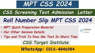 CSS MPT Exam 2024 Admission Letter  Roll Number slip MPT CSS 2024  FPSC  MPT CSS 2024 [upl. by Ellinnet252]