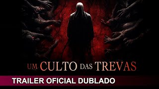 Um Culto das Trevas 2023 Trailer Oficial Dublado [upl. by Medin]