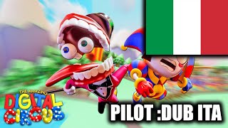 THE AMAZING DIGITAL CIRCUS PILOT DUB ITA COMPLETO DOPPIAGGIO IN ITALIANO [upl. by Bergren]