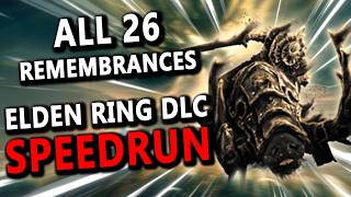 Elden Ring All Remembrances SPEEDRUN Glitchless Base Game amp DLC [upl. by Attennyl]