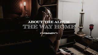 The Way Home About the Album  The McClures [upl. by Weywadt]