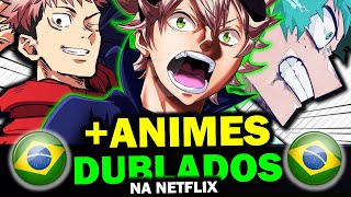 Jujutsu Kaisen Dublado e Mais Animes Dublados na Netflix Brasil [upl. by Anilok]