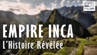 🌄 Empire Inca  L Histoire Révélée  Documentaire Histoire amp Archéologie  Arte 2023 [upl. by Frierson]