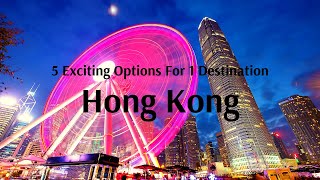 Get 5 Exciting Options For 1 Destination  Hong Kong Tour Packages  Flamingo Transworld [upl. by Mckenna482]