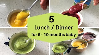 5 LUNCH or DINNER  for 6  10 months baby   easy healthy lunch dinner recipes for baby [upl. by Akemrej935]